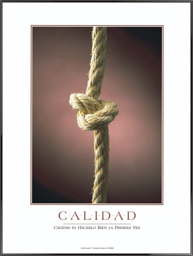 Calidad es hacerlo bien la primera vez.