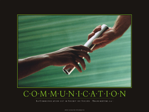 La communication est le secret du succ�s : transmettez-la !