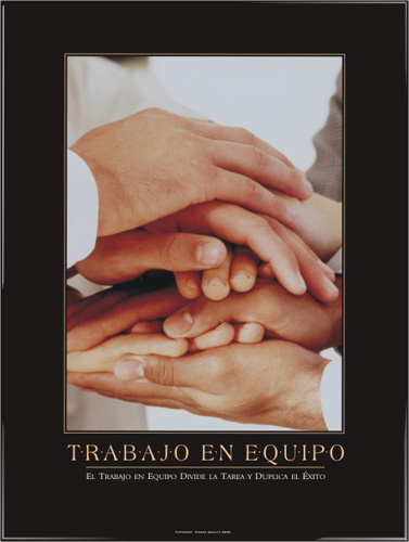 El trabajo en equipo divide la tarea y duplica el �xito.